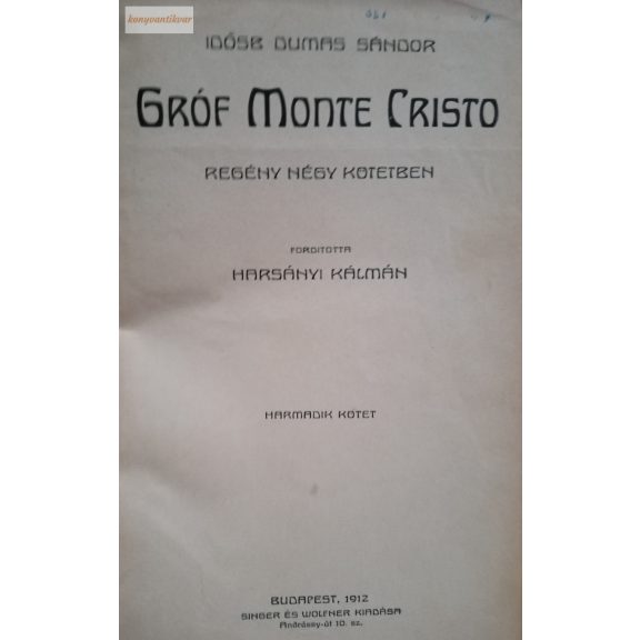 Idősb. Dumas Sándor: Gróf Monte Cristo 