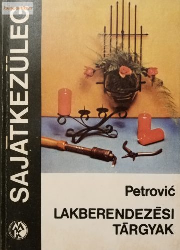 Dimitrije Petrovic: Lakberendezési tárgyak