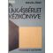 Rakvács József: A lakásbérlet kézikönyve