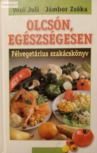 Verő Juli – Jámbor Zsóka: Olcsón, egészségesen