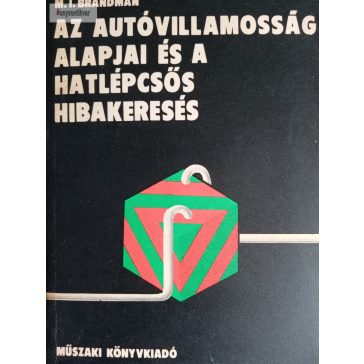   M. I. Brandman: Az autóvillamosság alapjai és a hatlépcsős hibakeresés