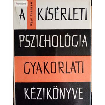   Paul Fraisse: A kísérleti pszichológia gyakorlati kézikönyve