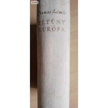 Nemes László: Eltűnt Európa