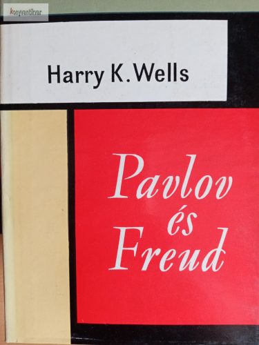 Harry K. Wells: Pavlov és Freud