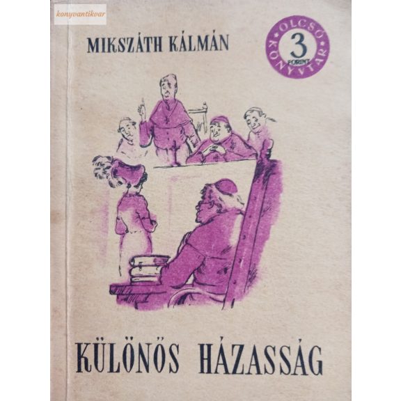 Mikszáth Kálmán: Különös házasság 