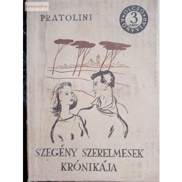 Vasco Pratolini: Szegény szerelmesek krónikája