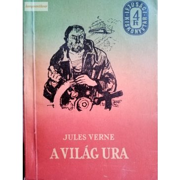 Jules Verne: A világ ura