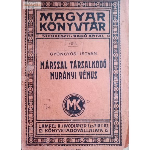Gyöngyösi István: Márssal társolkodó Murányi Vénus Gyöngyösi István: Márssal társolkodó Murányi Vénus