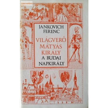 Jankovich Ferenc: A budai napkirály