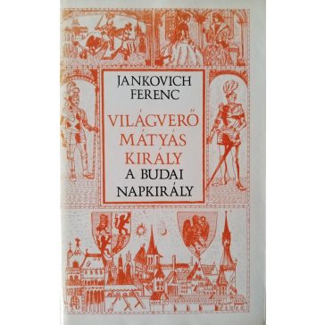 Jankovich Ferenc: A budai napkirály