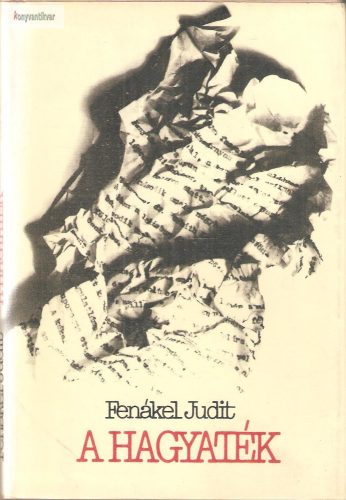 Fenákel Judit: A hagyaték