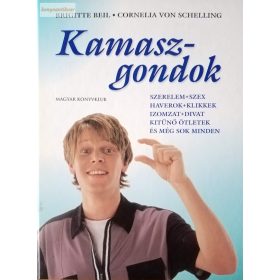 Brigitte Beil – Cornelia Von Schelling: Kamaszgondok