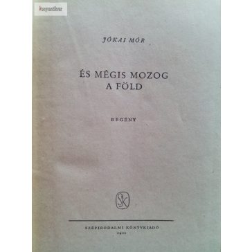 Jókai Mór: És mégis mozog a Föld