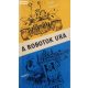 Cedo Vukovic A ​robotok ura