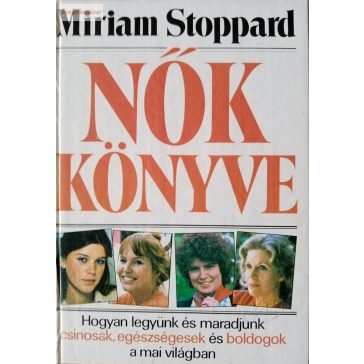 Miriam Stoppard: Nők könyve