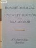 Honoré de Balzac: Elveszett illúziók / A kalandor I-II.