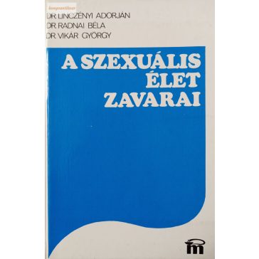   Linczényi Adorján – Radnai Béla – Vikár György: A szexuális élet zavarai