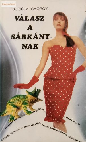 Sély Györgyi: Válasz a sárkánynak