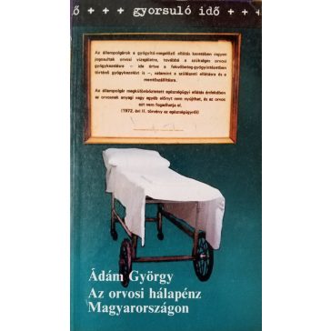 Ádám György: Az orvosi hálapénz Magyarországon