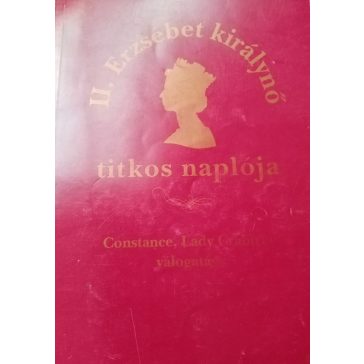   Paul James (Lady Constance Crabtree) II. ​Erzsébet királynő titkos naplója