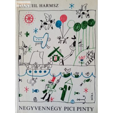 Danyiil Harmsz Negyvennégy pici pinty