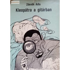 Zdenek Adla: Kleopátra a gitárban