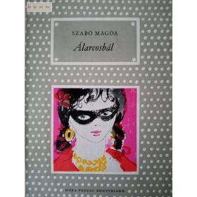 Szabó Magda: Álarcosbál
