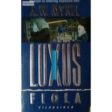 A. W. Mykel A luxus fiola