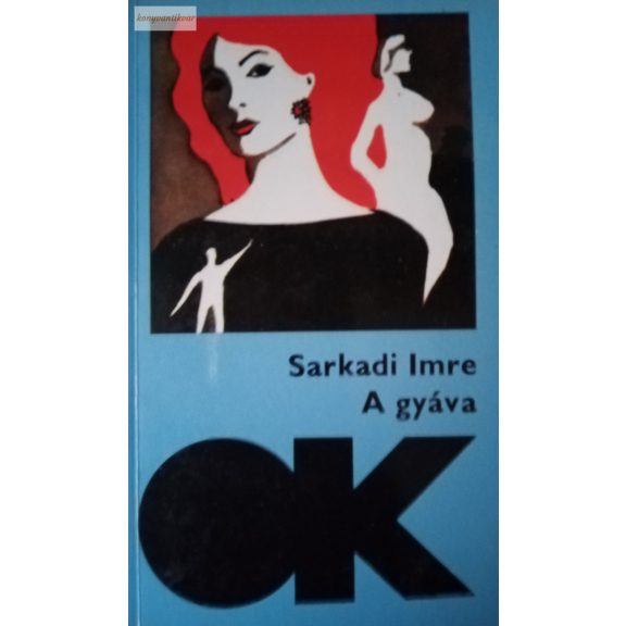 Sarkadi Imre: A gyáva
