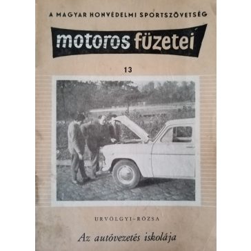 Urvölgyi - Rózsa: Az autóvezetés iskolája