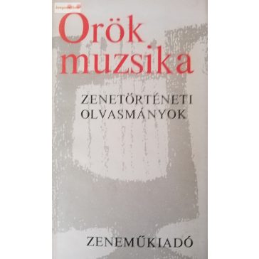 Barna István (szerk.): Örök muzsika