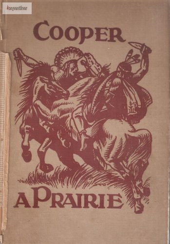 James Fenimore Cooper: A prairie