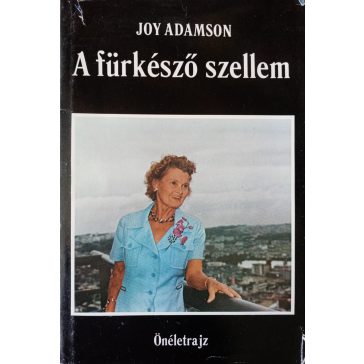 Joy Adamson: A fürkésző szellem