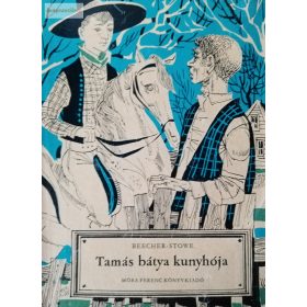 Harriet Beecher Stowe Tamás ​bátya kunyhója