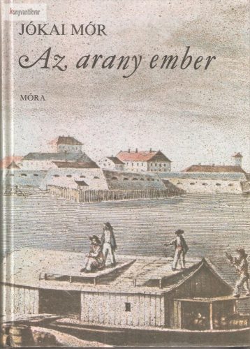 Jókai Mór: Az arany ember