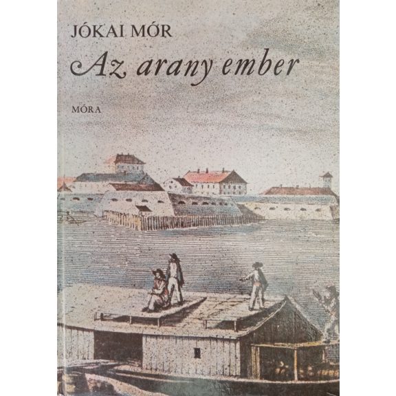 Jókai Mór: Az arany ember Jókai Mór: Az arany ember