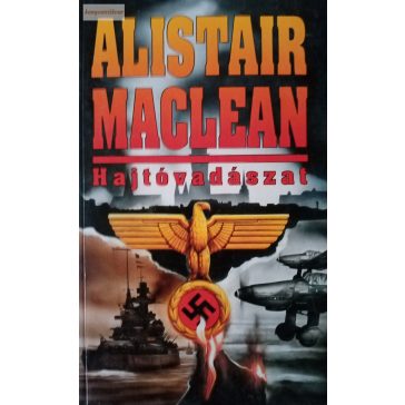 Alistair MacLean: Hajtóvadászat