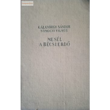 Gál György Sándor Somogyi Vilmos Mesél a bécsi erdő