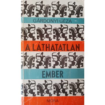 Gárdonyi Géza: A láthatatlan ember