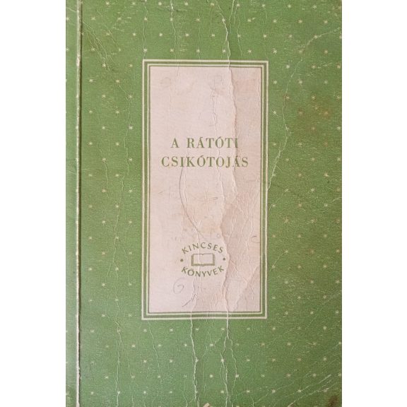 Varga Katalin (szerk): A rátóti csikótojás Varga Katalin (szerk): A rátóti csikótojás
