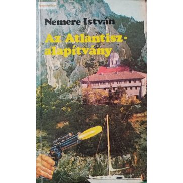 Nemere István: Az Atlantisz-alapítvány