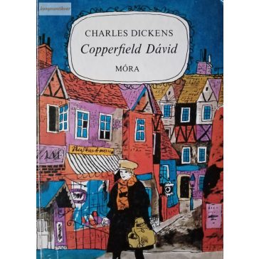 Charles Dickens: Copperfield Dávid