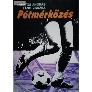 Lakatos András - Láng Zsuzsa: Pótmérkőzés