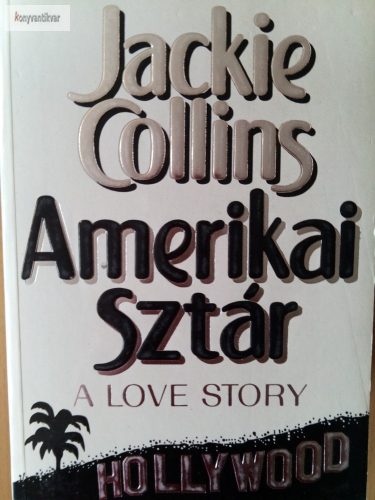 Jackie Collins: Amerikai ​sztár