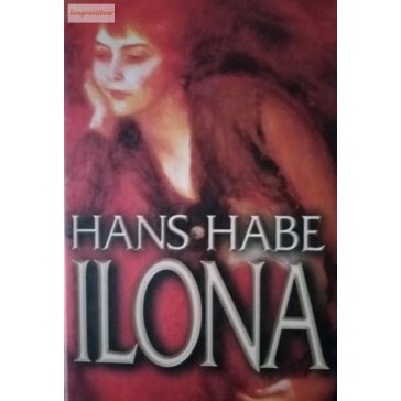 Hans Habe: Ilona