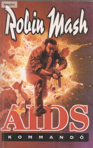 Robin Mash: AIDS-kommandó