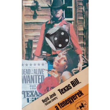 Rejtő Jenő (P. Howard): Texas Bill, a fenegyerek 