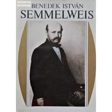 Benedek István: Semmelweis