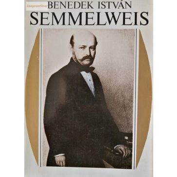 Benedek István: Semmelweis