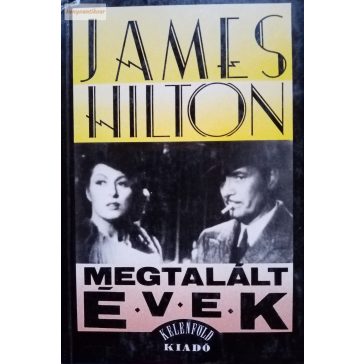 James Hilton Megtalált ​évek